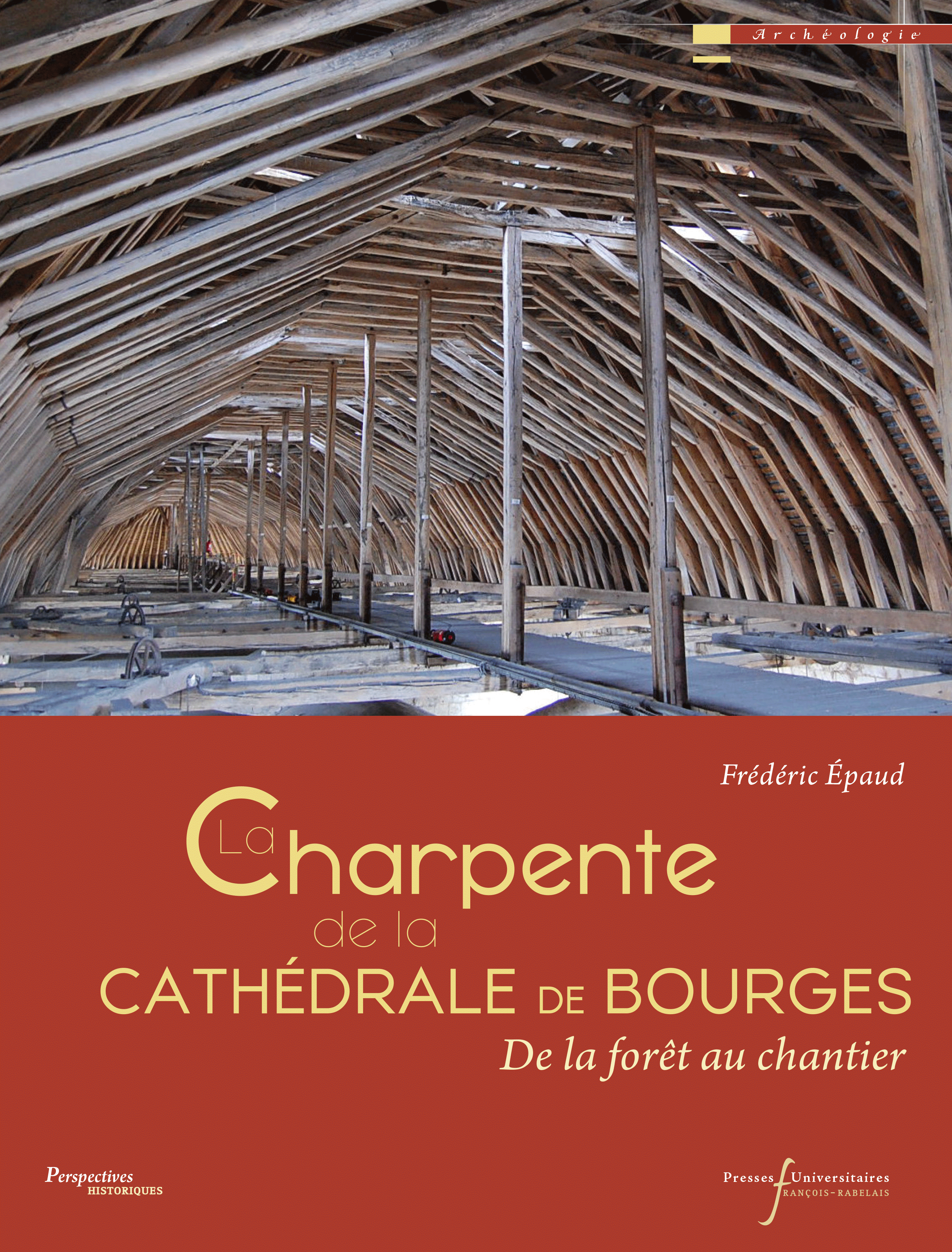 La charpente de la cathédrale de Bourges