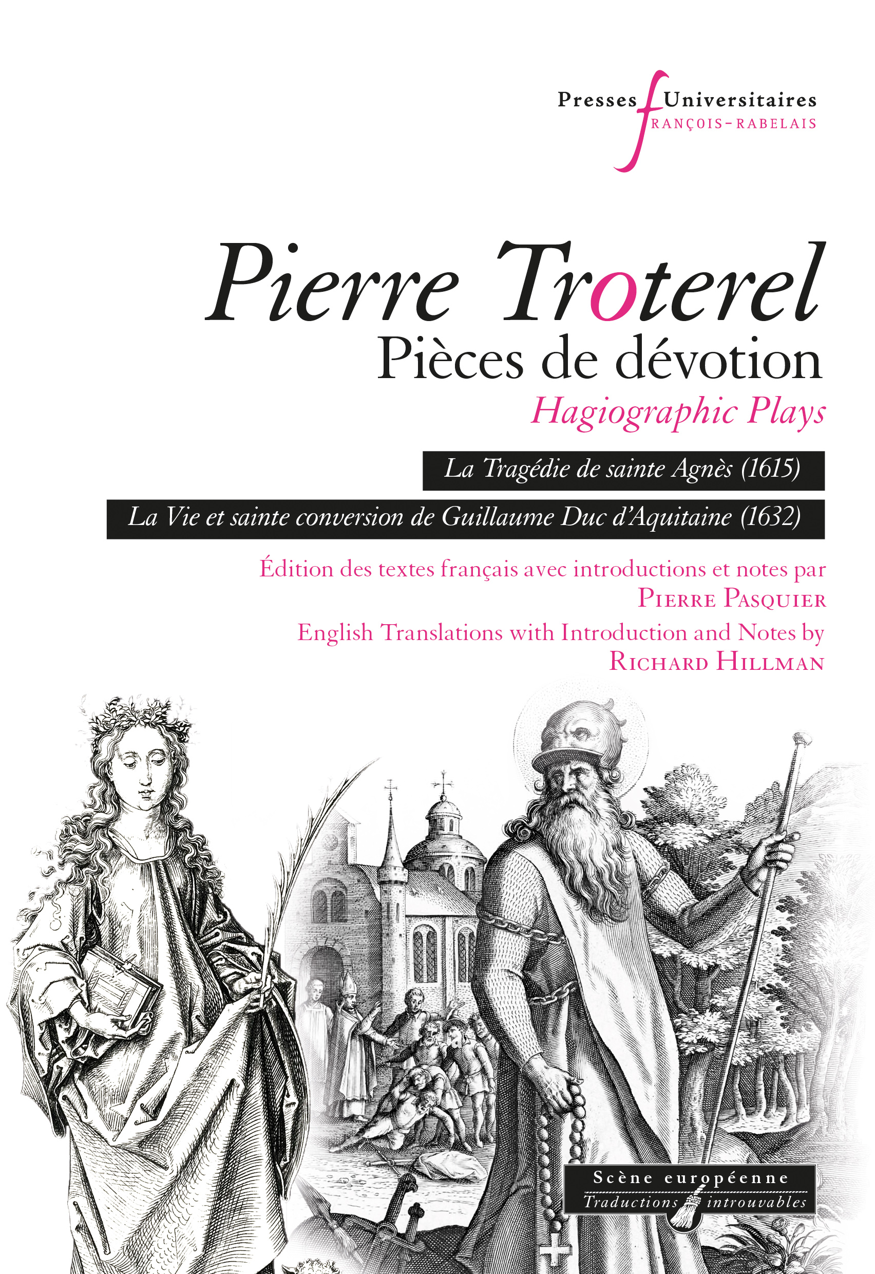 Pierre Troterel, Pièces de dévotion (Hagiographic Plays)