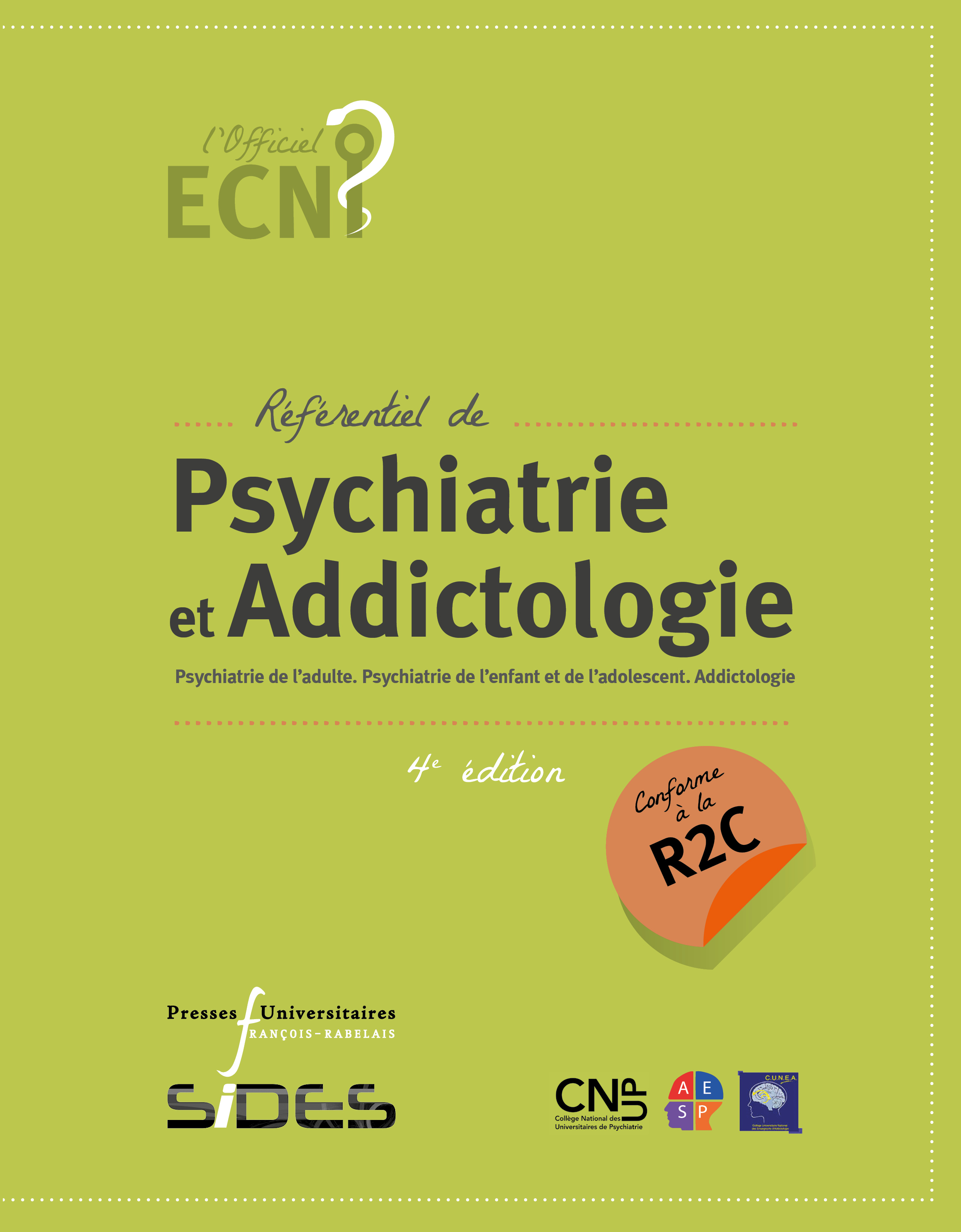 ECN référentiel de Psychiatrie et addictologie (4e édition conforme à la R2C)