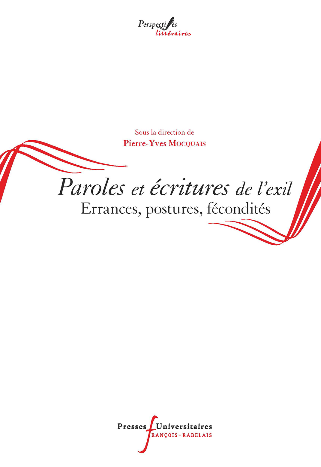 Paroles et écritures de l'exil - Pierre-Yves Moquais