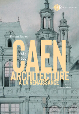 R-Faisant_Architecture à Caen à Renaissance