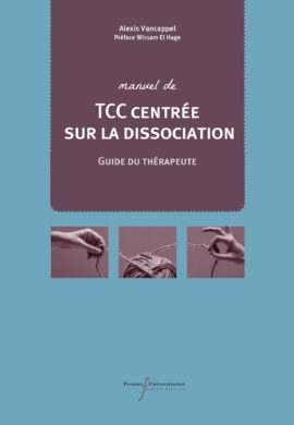 Vancappel, Manuel de TCC centré sur la dissociation, PUFR 2024